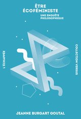 ETRE ECOFEMINISTE THEORIES ET PRATIQUES