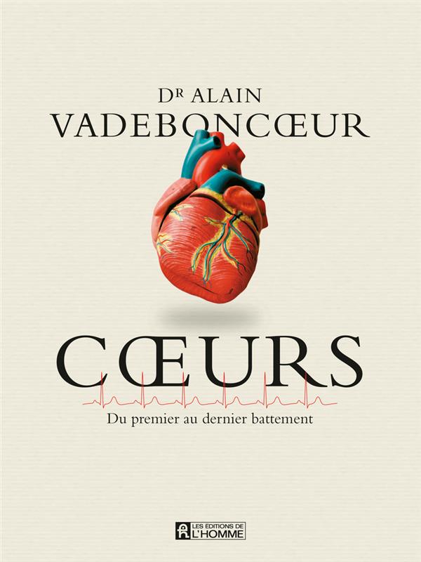  Coeurs : du premier au dernier battement 