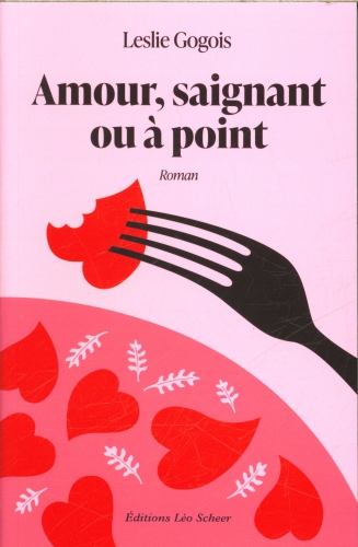  Amour, saignant ou à point 
