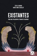 EXISTANTES - POUR UNE PHILOSOPHIE FEMINISTE INCARNEE