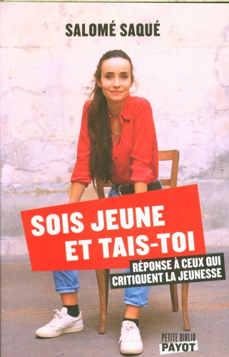  Sois jeune et tais-toi : réponse à ceux qui critiquent la jeunesse 