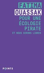 POUR UNE ECOLOGIE PIRATE - ET NOUS SERON