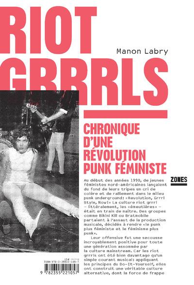  Riot Grrrls : chronique d'une révolution punk féministe 