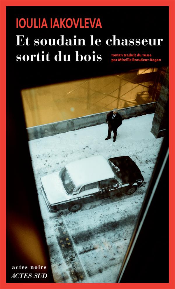  Et soudain le chasseur sortit du bois 