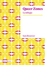 QUEER ZONES - LA TRILOGIE