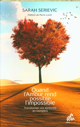  Quand l'amour rend possible l'impossible 