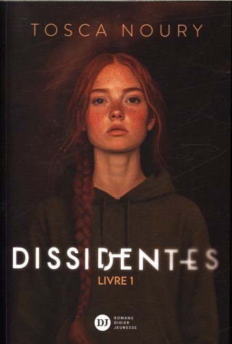  Dissidentes. Tome 1 
