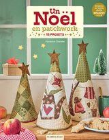 UN NOEL EN PATCHWORK - 15 PROJETS QUILTE
