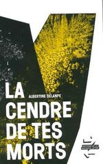 CENDRE DE TES MORTS -LA-