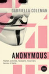 ANONYMOUS - HACKER ACTIVISTE FAUSSAIRE MOUCHARD LANCEUR D'ALERTE