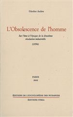 OBSOLESCENCE DE L'HOMME -L'- SUR L'AME A L'EPOQUE DE LA DEUXIEME REVOLUTION IND