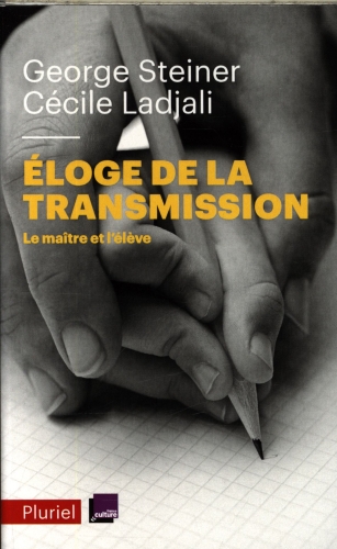  Eloge de la transmission : le maître et l'élève 