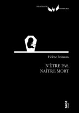 N'ETRE PAS NAITRE MORT