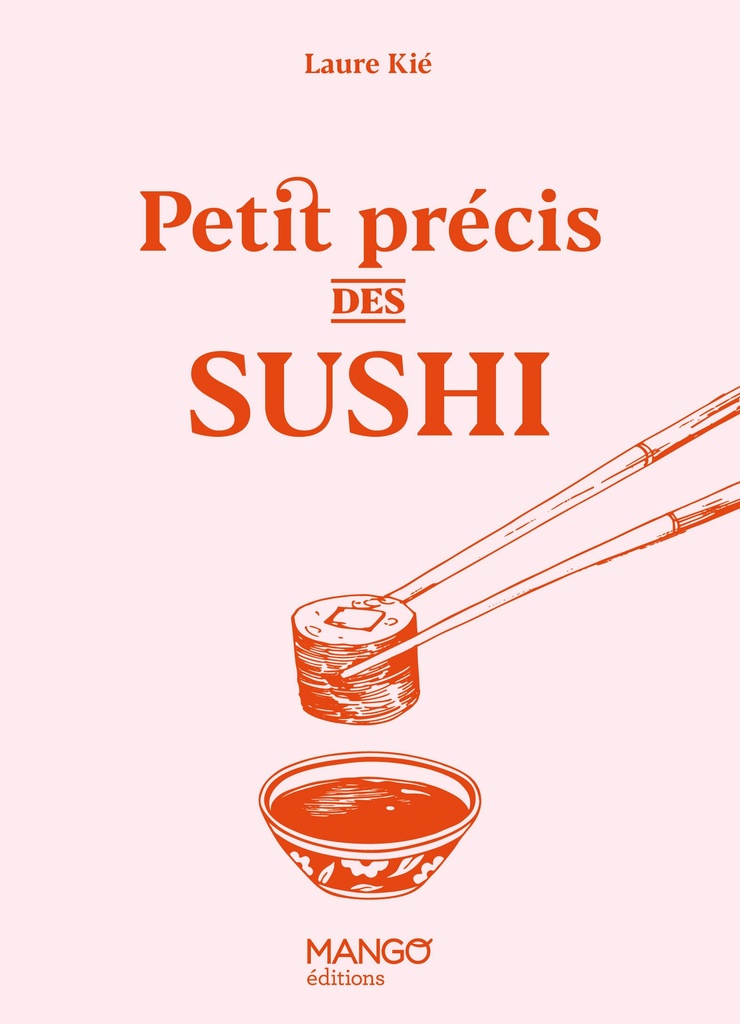 PETIT PRECIS DES SUSHIS