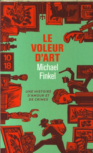  Le voleur d'art : une histoire d'amour et de crimes 