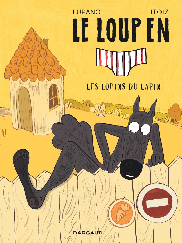LOUP EN SLIP T9 LOPINS DU LAPIN T9