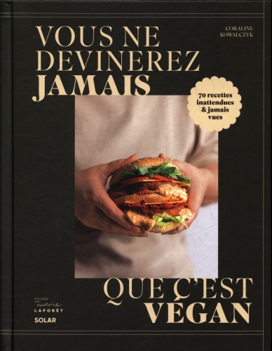  Vous ne devinerez jamais que c'est vegan 