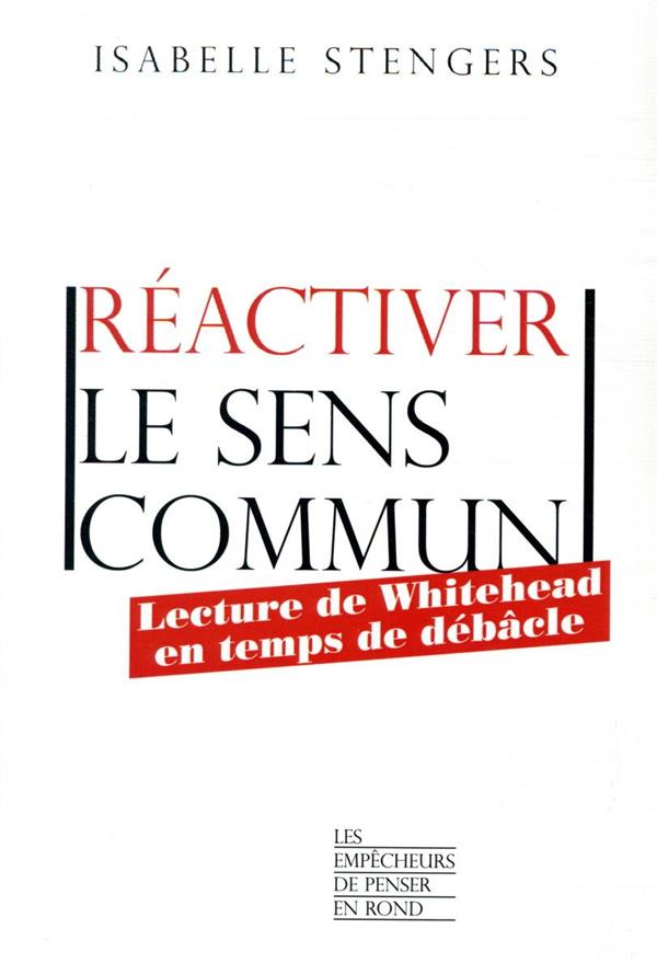  Réactiver le sens commun 
