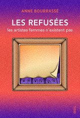 REFUSEES -LES- LES ARTISTES FEMMES N'EXISTENT PAS