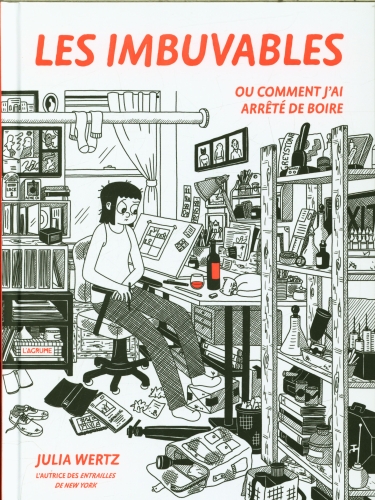  Les imbuvables ou Comment j'ai arrêté de boire 