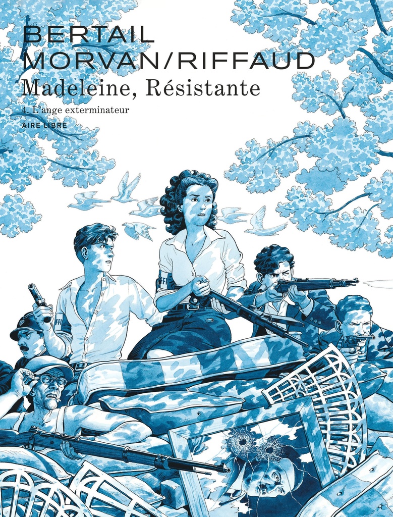 MADELEINE,RESISTANTE T4 MADELEINE, RESISTANTE - TOME 4 - L'ANGE EXTERMINATEUR