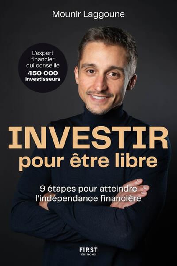  Investir pour être libre 