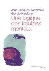 LOGIQUE DES TROUBLES MENTAUX -UNE-