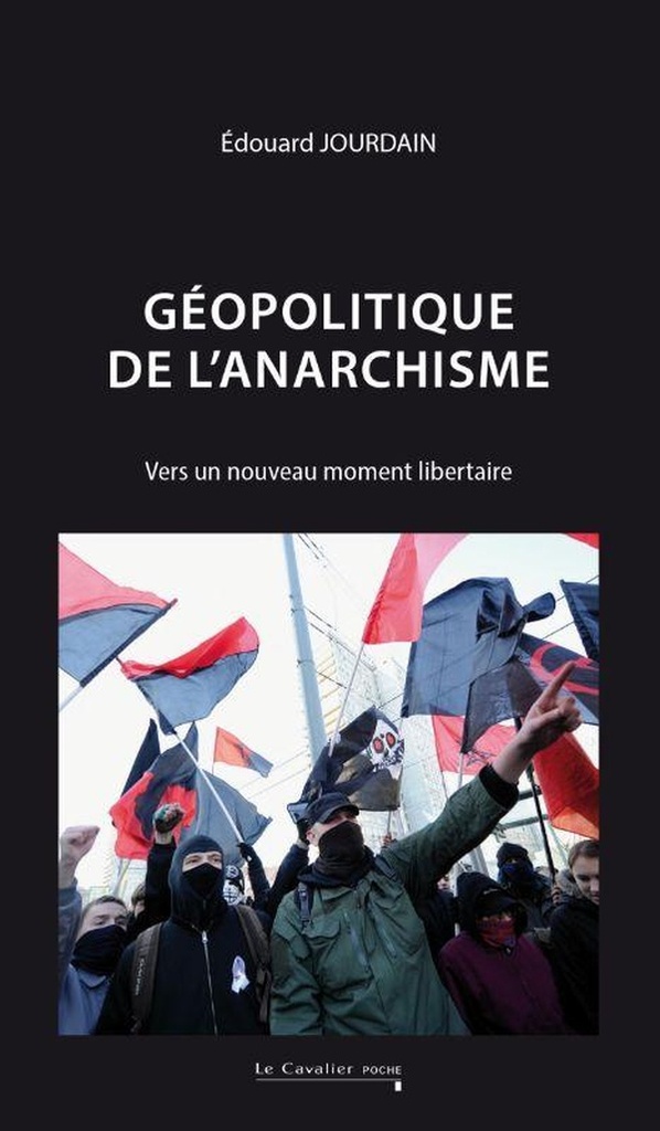  Geopolitique de l'Anarchisme : Vers un Nouveau Moment Libertaire 
