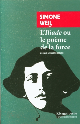  L'Iliade ou Le poème de la force : et autres essais sur la guerre 
