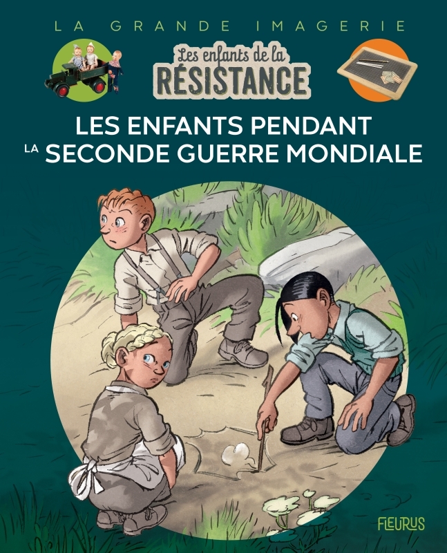 LES ENFANTS DE LA RESISTANCE - LES ENFANTS PENDANT LA SECONDE GUERRE MONDIALE