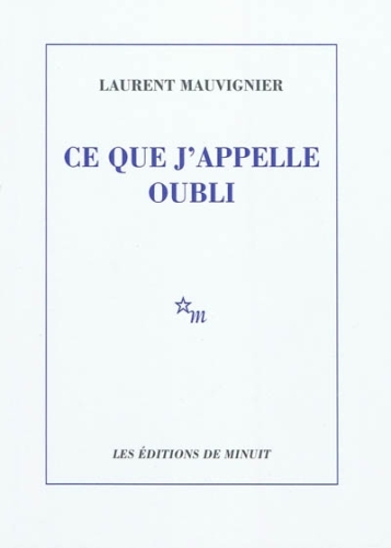  Ce que j appelle oubli 