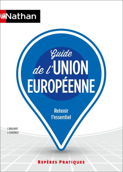  Guide de l'Union européenne : retenir l'essentiel 