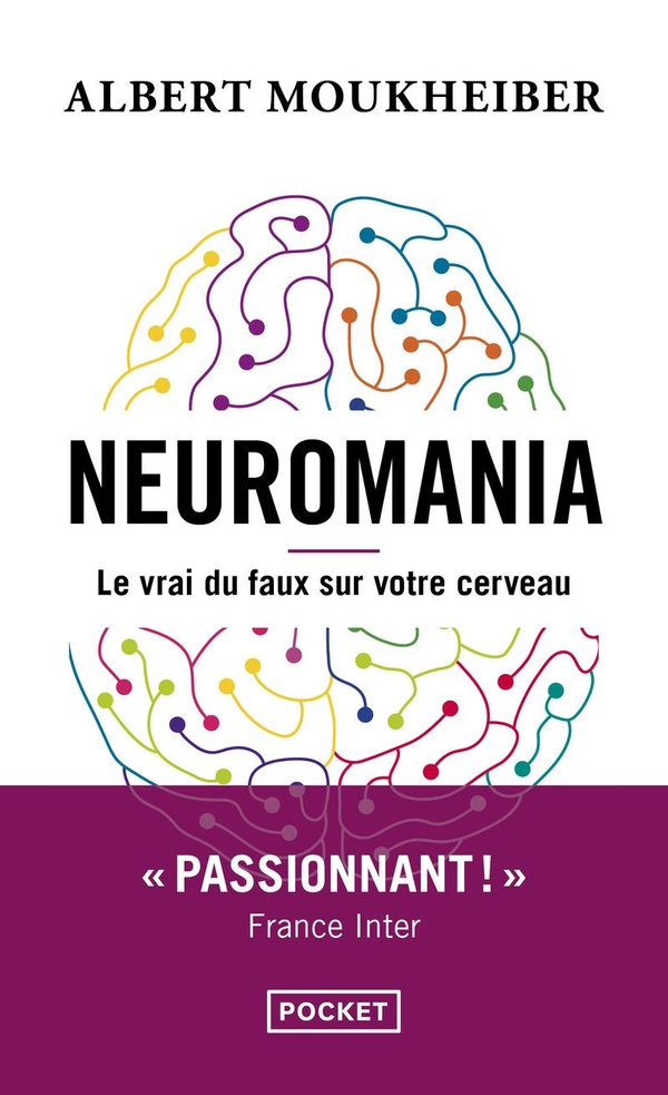  Neuromania : le vrai du faux sur votre cerveau 