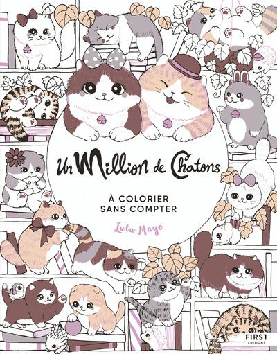  Un million de chatons : à colorier sans compter 