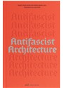 Antifascist Architecture