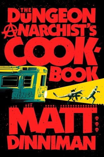  The Dungeon Anarchist's Cookbook 