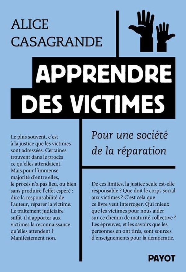  Apprendre des victimes : pour une société de la réparation 