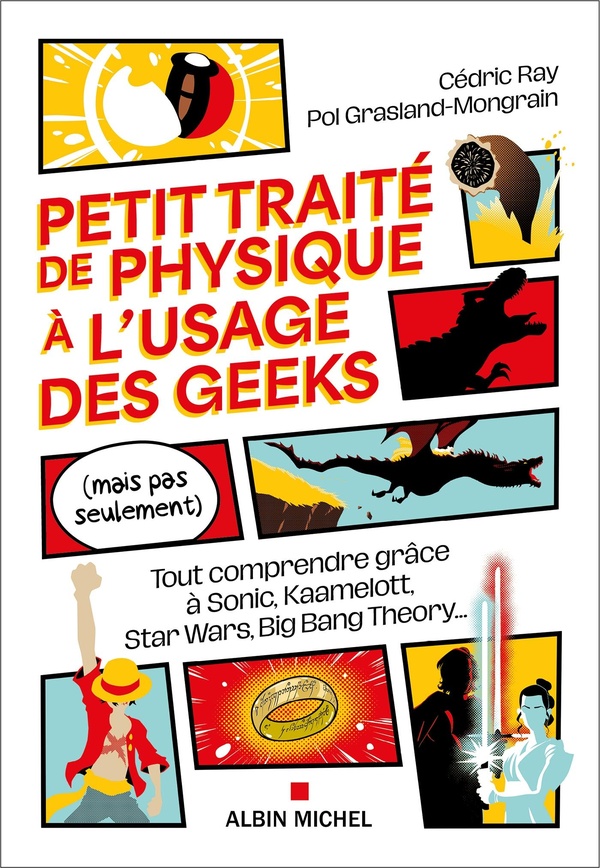  Petit traité de physique à l'usage des geeks (mais pas seulement) 