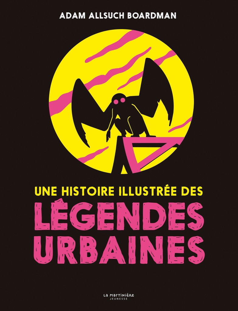 LEGENDES URBAINES - UNE HISTOIRE ILLUSTREE DES
