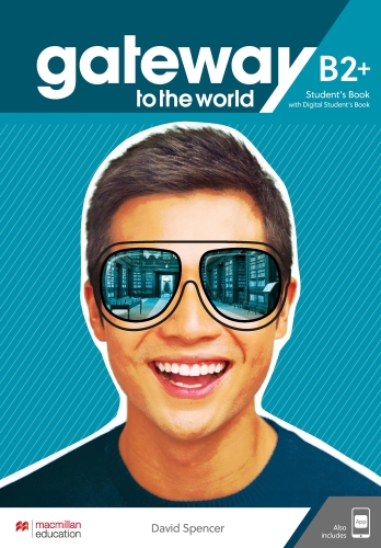  Gateway to the World B2+ Student's Book + Digital Student Book + App 
