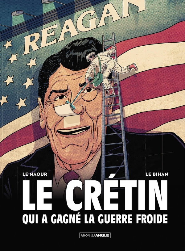  Le crétin qui a gagné la guerre froide : histoire complète 