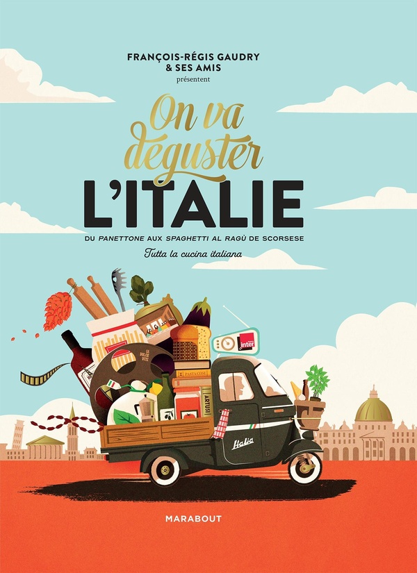  On va déguster l'Italie : tutta la cucina italiana 