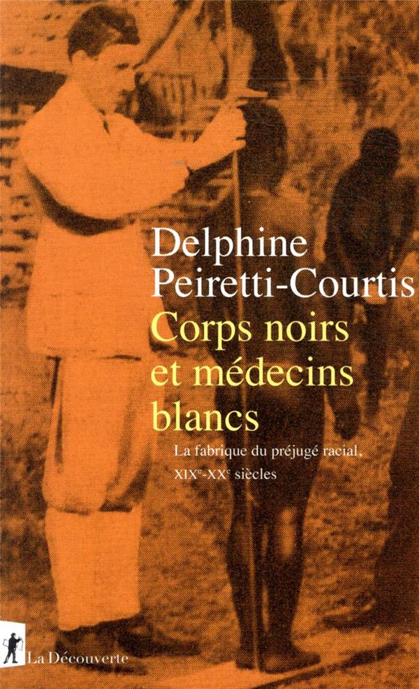  Corps noirs et médecins blancs 