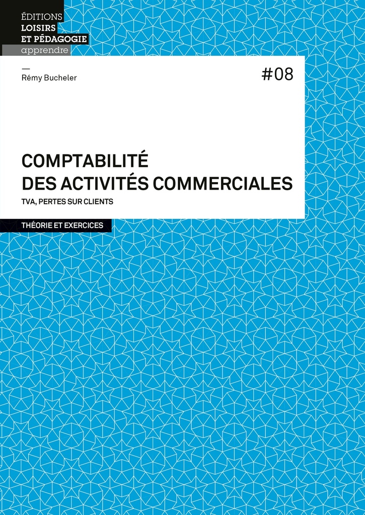 COMPTA. ACTIVITES COMMERCIALES #08 TVA, PERTES SUR CLIENTS