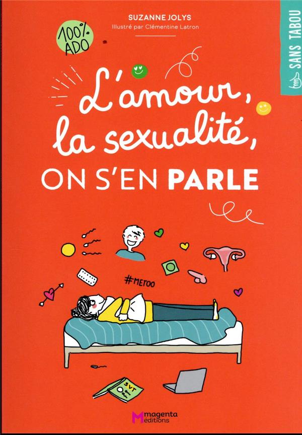  L'amour, la sexualité, on s'en parle : 100 % ado 