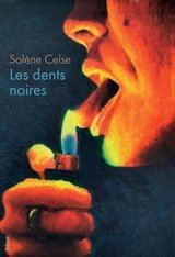 LES DENTS NOIRES