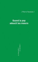 QUAND LA POP ADOUCIT LES MA URS