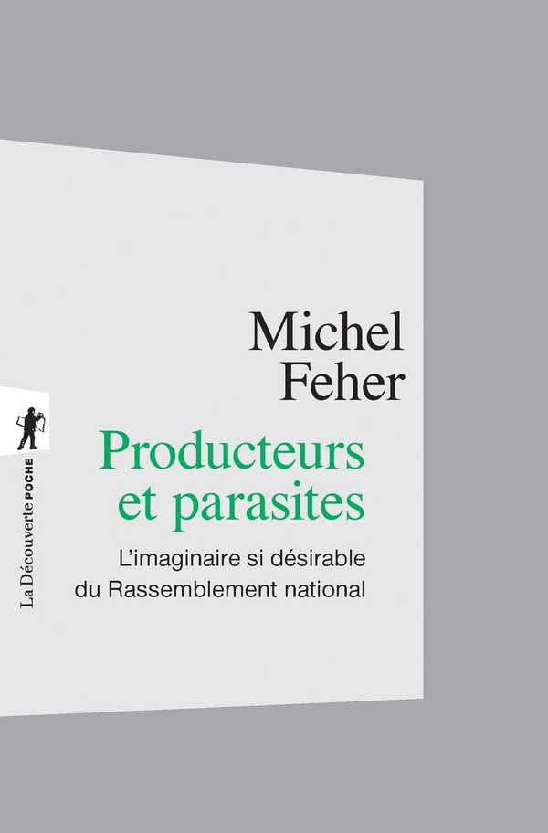 Producteurs et Parasites l Imaginaire si Desirable du Rassemblement 
