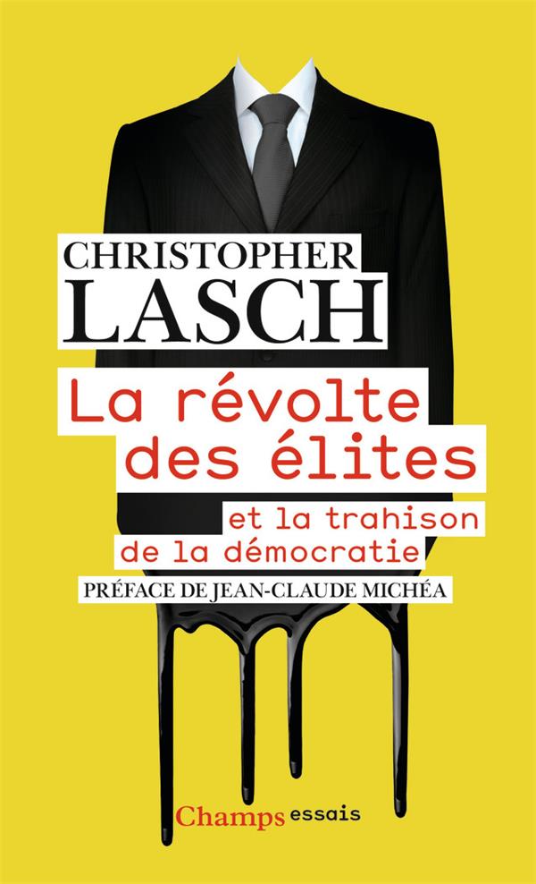  La révolte des élites et la trahison de la démocratieie 