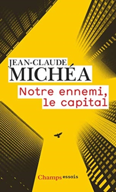  Notre ennemi, le capital 